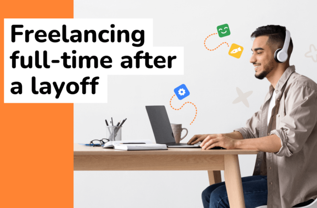 Freelancing full-time after a layoff