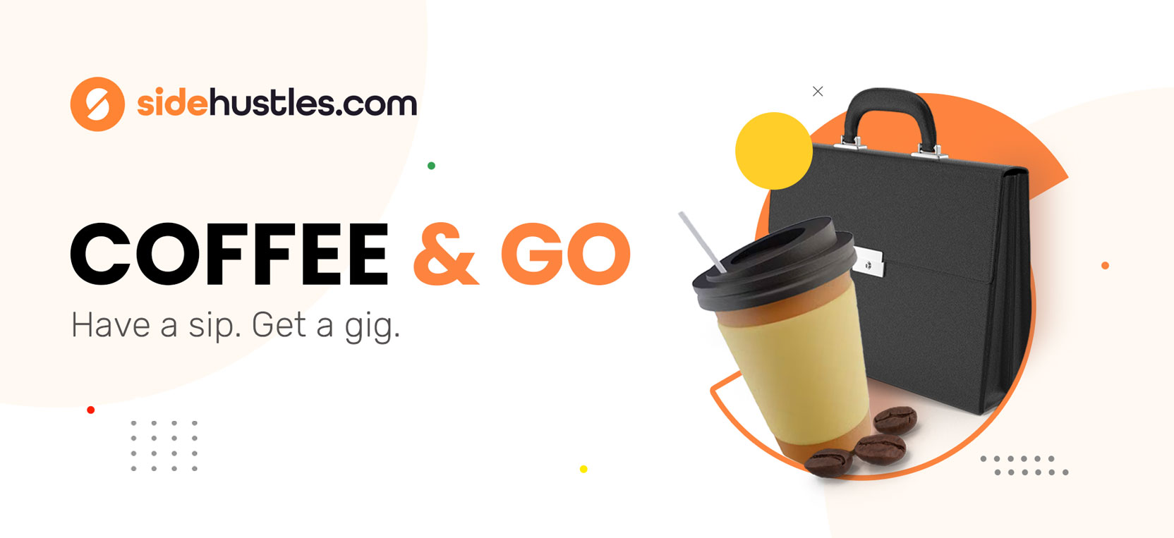 SideHustles.com Coffee & Go Side Gigs & Remote Work Newsletter Banner