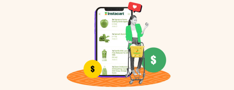 Instacart shopper standing with a shopping cart next to a phone showing the app