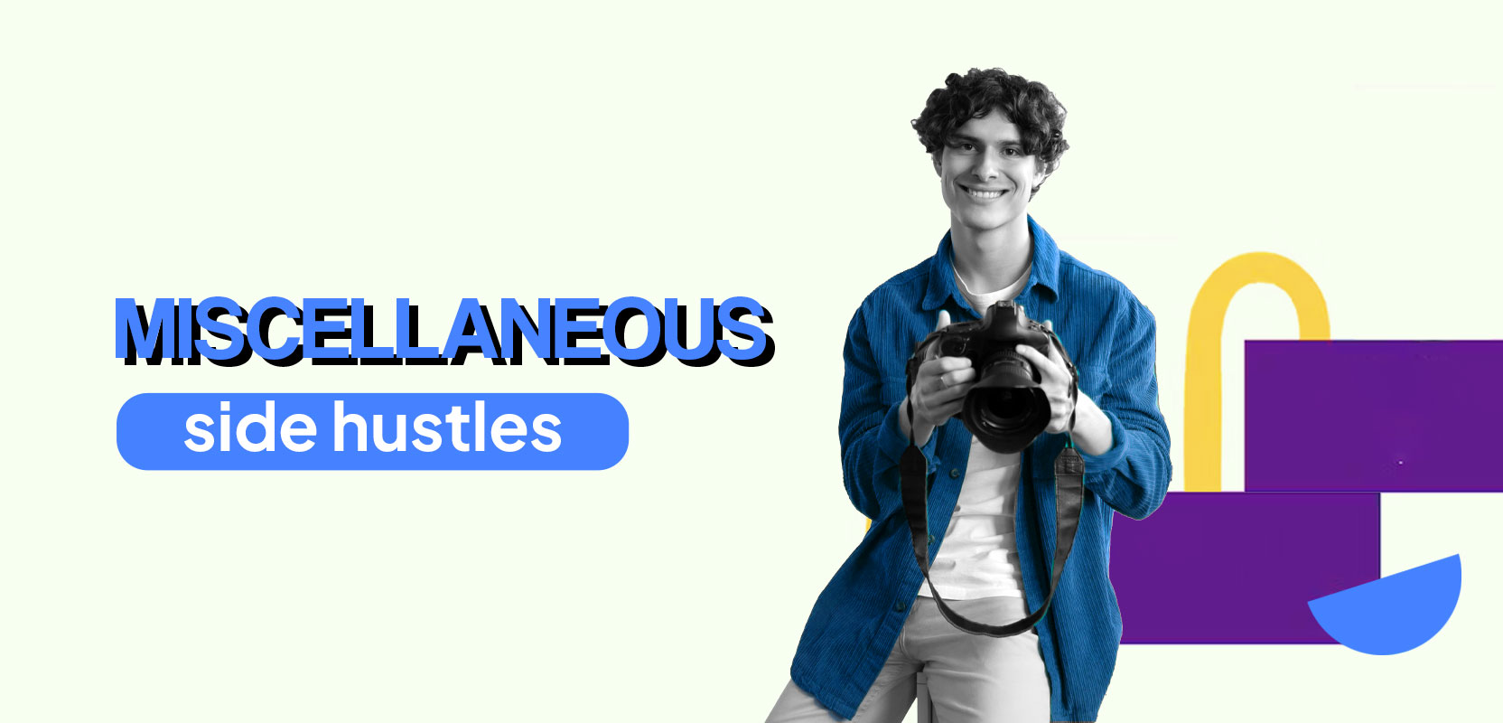 Man holding a camera representing miscellaneous side hustles